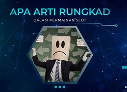 Arti Kata Rungkad Slot Bahasa Gaul Adalah Artinya Dalam Bahasa Indonesia