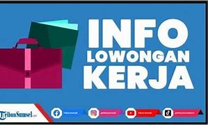 Loker Admin Palembang 2022 Terbaru Bulan Juni 1